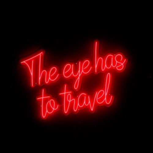 Led Text The Eye Has To Travel 113661